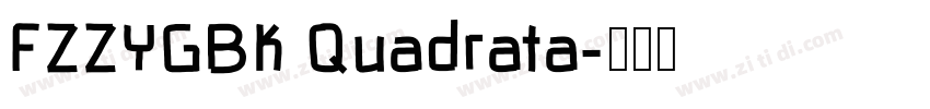 FZZYGBK Quadrata字体转换